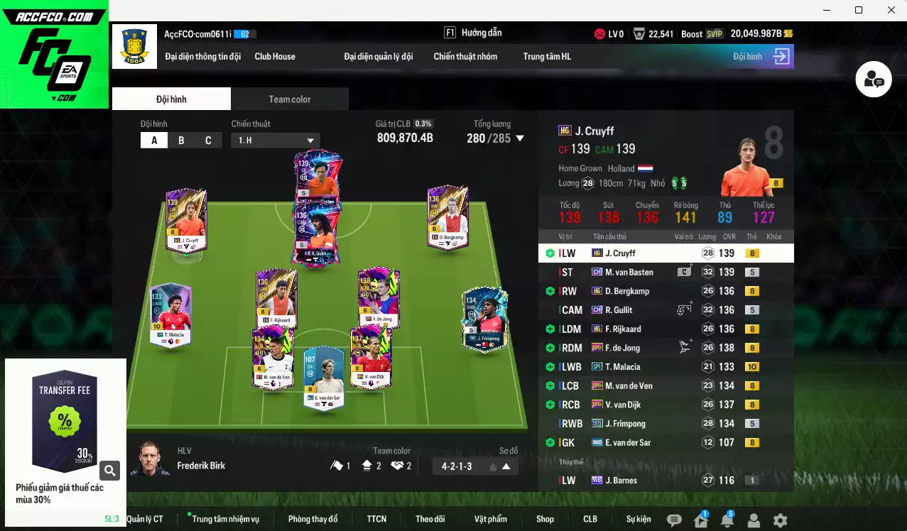 Hà Lan 809.870b dư 20kb có Basten CH, Gullit CH, F. de Jong 23HW, Cruyff HG, Rijkaard HG, Van Dijk 23HW, Malacia SPL+9, Bergkamp HG, Frimpong 25TS... Đã đào tạo chỉ số nhiều cầu thủ, HLV Xịn