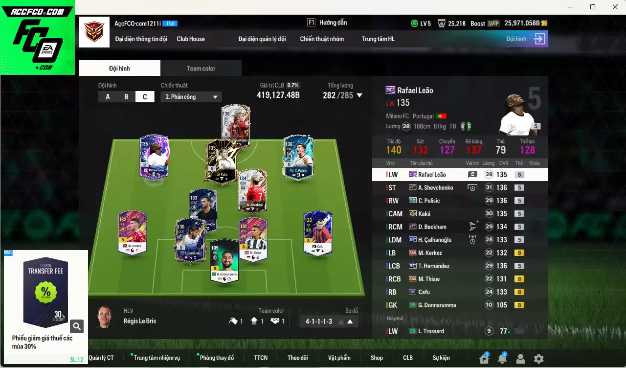 AC Milan 419.120b dư 25kb có Theo 25TY, Sheva No.7, Pulisic 25TS, Leão 25DP, Beckham No.7, Kaká 25IM, Calhanoglu 25TY, Cafu LN, Kerkez 21NG... HLV Xịn, đã đào tạo chỉ số nhiều CT