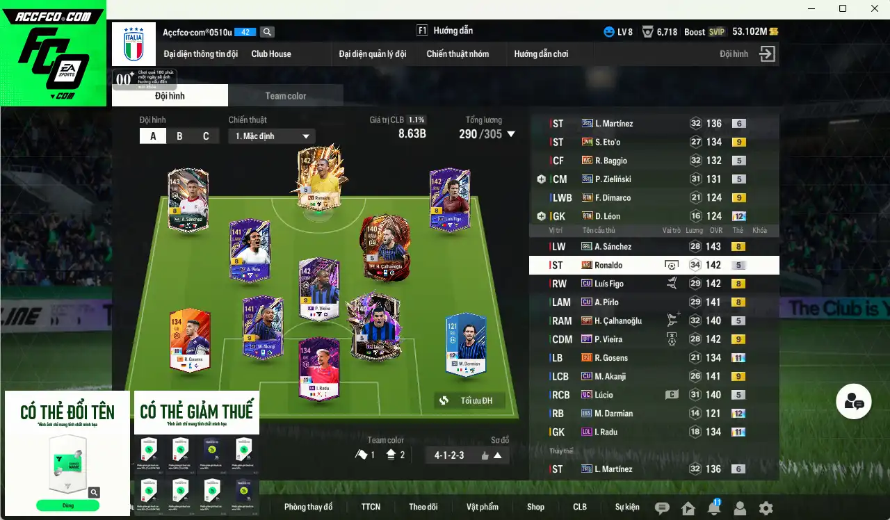 Inter Milan 8.630b có L. Martínez 26TS+6, Ronaldo WG, Calhanoglu SPT, Baggio WG, Vieira UT+9, Lúcio UC, Gosens E21+11, Zielinski 26TS… Còn thẻ GIẢM THUẾ, đã đào tạo chỉ số nhiều ct
