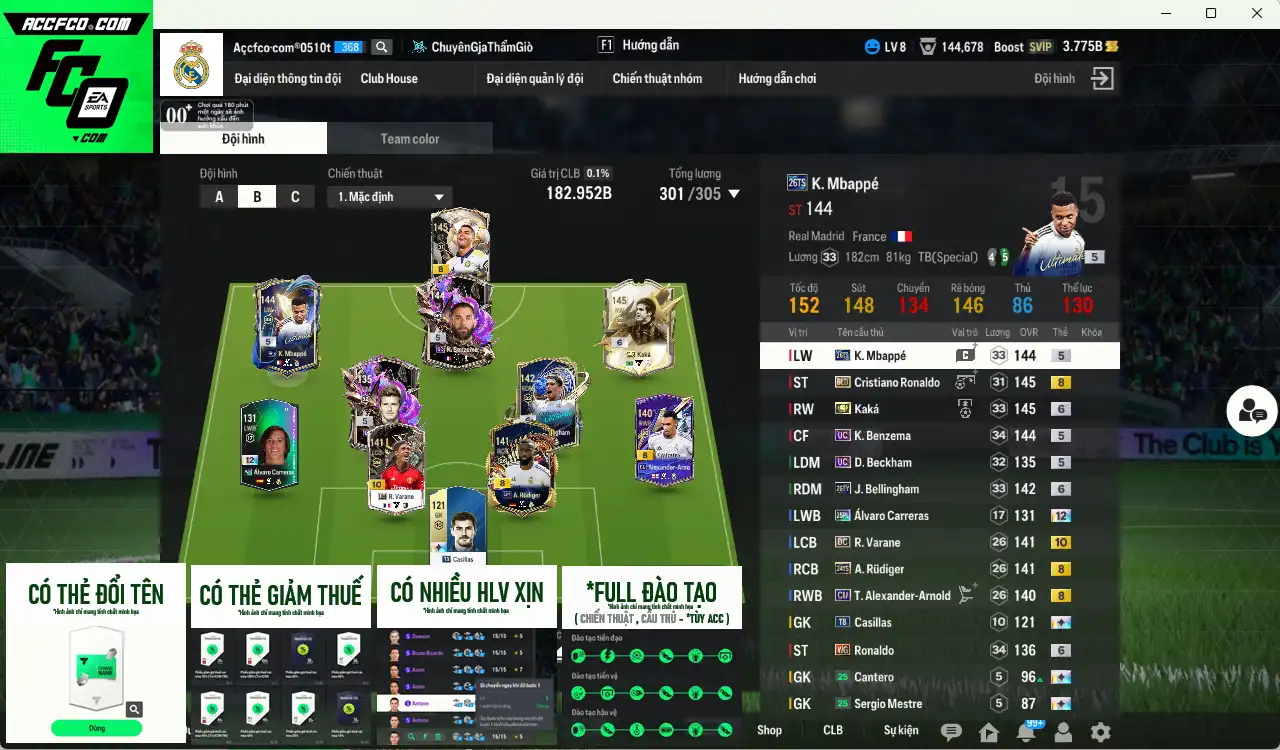Real Madrid 182.952b có CR7 BLD+8, Mbappé 26TS, Kaká ITM+6, Bellingham 26TY+6, Benzema UC, Beckham UC, Ronaldo WG+6, Varane DC+10, Rudiger 24TS+8… Còn rất nhiều thẻ GIẢM THUẾ. HLV Siêu Xịn, đã full đào tạo chiến thuật lẫn chỉ số ct, dư rất nhiều CP và TC